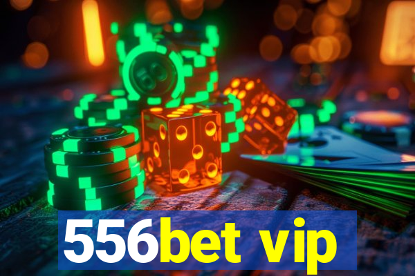 556bet vip